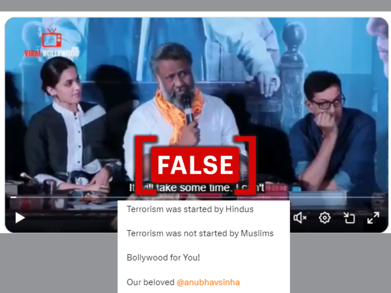 The image displays posts with captions claiming that this video of Anubhav Sinha shows him saying, "Terrorism was started by Hindus."